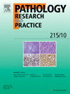 点击查看Pathology Research And Practice